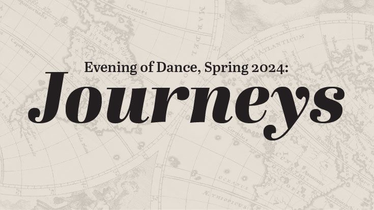 Evening of Dance: JOURNEYS graphic