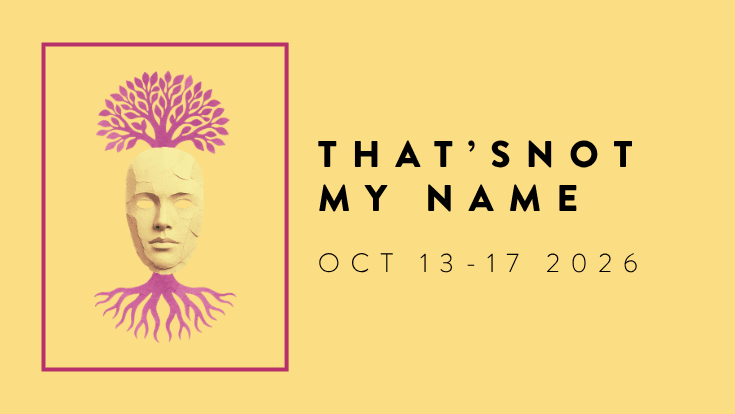That's Not My Name, October 13 to 17, a face with tree roots